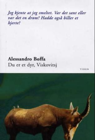 Du er et dyr, Viskovitsj 9788210047565 Alessandro Boffa Brukte bøker