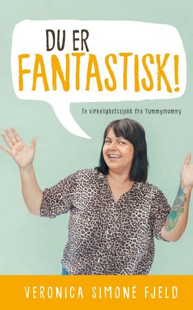 Du er fantastisk! 9788293351856 Veronica Simonè Fjeld Brukte bøker