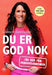Du er god nok 9788272015441 Elizabeth Gummesson Brukte bøker