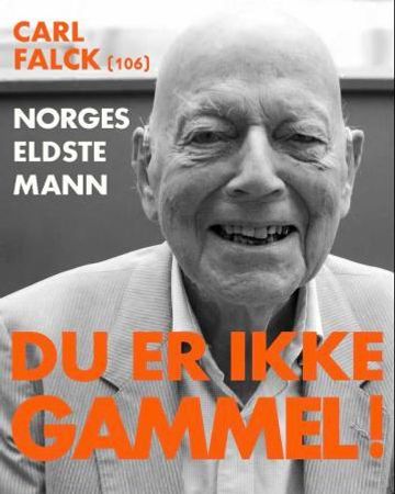 Du er ikke gammel! 9788283040043 Mats Petersson Claes Hellgren Alex Danielsson Brukte bøker