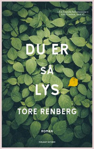 Du er så lys 9788249525126 Tore Renberg Brukte bøker