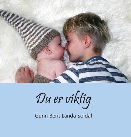 Du er viktig 9788284162171 Gunn Berit Landa Soldal Brukte bøker