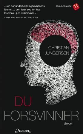 Du forsvinner 9788203219870 Christian Jungersen Brukte bøker