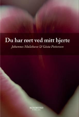Du har rørt ved mitt hjerte 9788251625463 Gösta Petterson Johannes Møllehave Brukte bøker