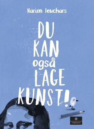 Du kan også lage kunst! 9788202401405 Marion Deuchars Brukte bøker