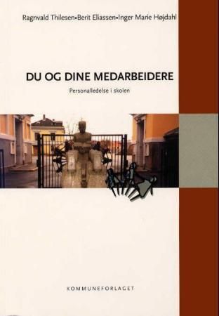 Du og dine medarbeidere 9788244608077 Berit Eliassen Marie Højdahl Ragnvald Thilesen Brukte bøker