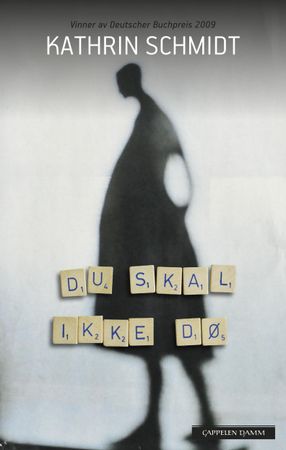 Du skal ikke dø 9788202326647 Kathrin Schmidt Brukte bøker