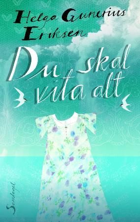 Du skal vita alt 9788252173888 Helga Gunerius Eriksen Brukte bøker