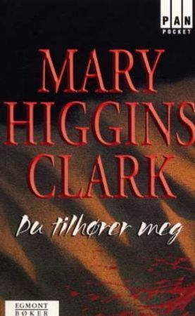 Du tilhører meg 9788204078285 Mary Higgins Clark Brukte bøker