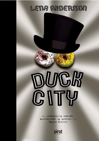 Duck City 9788281431201 Lena Andersson Brukte bøker