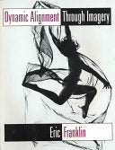 Dynamic Alignment Through Imagery 9780873224758 Eric N. Franklin Brukte bøker
