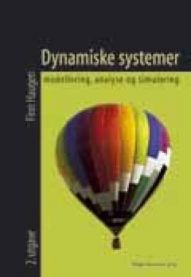 Dynamiske systemer: modellering, analyse og simulering 9788251918770 Finn Aakre Haugen Brukte bøker
