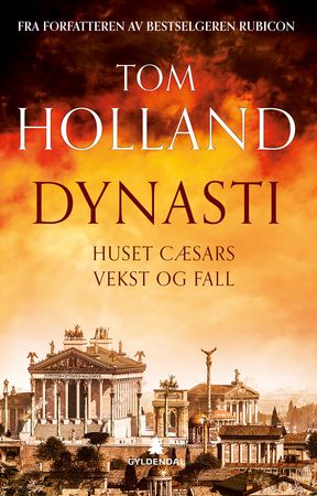 Dynasti 9788205459335 Tom Holland Brukte bøker