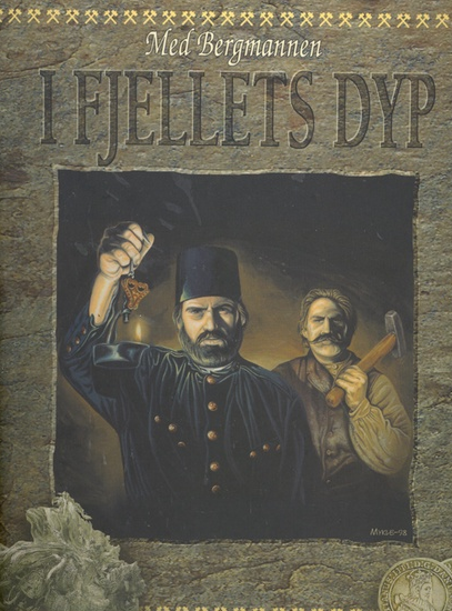 Med bergmannen i fjellets dyp (Innbundet) - Bokia.no