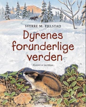 Dyrenes forunderlige verden 9788251619561 Sverre Martin Fjelstad Brukte bøker