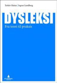 Dysleksi: fra teori til praksis 9788205422667 Ingvar Lundberg Torleiv Høien Brukte bøker