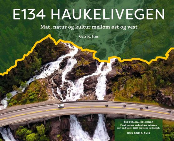 E134 Haukelivegen 9788230336687 Anne Lund Hus Geir K. Hus Brukte bøker