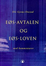 EØS-avtalen og EØS-loven med kommentarer 9788205280427 Ole Gjems-Onstad Brukte bøker