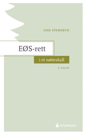 EØS-rett i et nøtteskall 9788205541580 Odd Stemsrud Brukte bøker