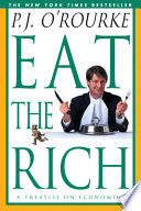 Eat the Rich 9780871137609 P. J. O'Rourke Brukte bøker