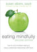 Eating Mindfully 9781608823307 Susan Albers Brukte bøker