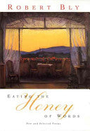 Eating the Honey of Words 9780060930691 Robert Bly Brukte bøker