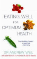 Eating Well for Optimum Health 9780751531169 Andrew Weil Brukte bøker