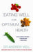 Eating Well for Optimum Health 9780751531169 Andrew Weil Brukte bøker