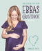 Ebbas gravidbok : den enda guiden du behöver 9789174243673 Ebba Kleberg von Sydow Brukte bøker