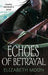 Echoes Of Betrayal 9781841497693 Elizabeth Moon Brukte bøker