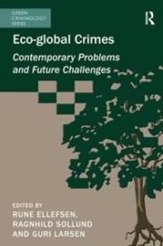 Eco-global Crimes 9781138271548 Ragnhild Sollund Brukte bøker