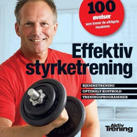 Effektiv styrketrening 9788253531595 Jannik Petersen Brukte bøker
