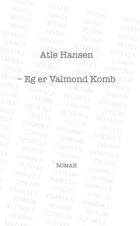 Eg er Valmond Komb 9788281632943 Atle Hansen Brukte bøker