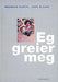 Eg greier meg 9788252144505 Rønnaug Kleiva Brukte bøker
