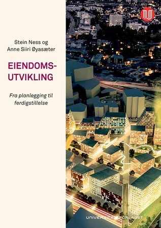 Eiendomsutvikling 9788215023007 Stein Ness Anne Siiri Øyasæter Brukte bøker