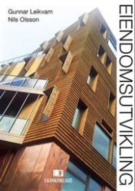 Eiendomsutvikling 9788245016796 Nils Olsson Gunnar Leikvam Brukte bøker