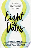 Eight Dates 9781523504466 John Gottman Julie Schwartz Gottman Doug Abrams Rachel Carlton Abrams Brukte bøker