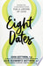 Eight Dates 9781523504466 John Gottman Julie Schwartz Gottman Doug Abrams Rachel Carlton Abrams Brukte bøker