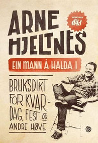 Ein mann å halda i 9788248913313 Arne Hjeltnes Brukte bøker