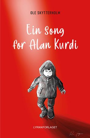 Ein song for Alan Kurdi 9788283982848 Ole Skytterholm Brukte bøker