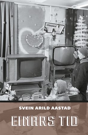 Einars tid 9788230021552 Svein A. Aastad Brukte bøker