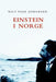 Einstein i Norge 9788202247300 Nils Voje Johansen Brukte bøker