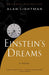 Einstein's Dreams 9781400077809 Alan Lightman Brukte bøker
