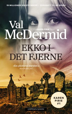Ekko i det fjerne 9788202871116 Val McDermid Brukte bøker