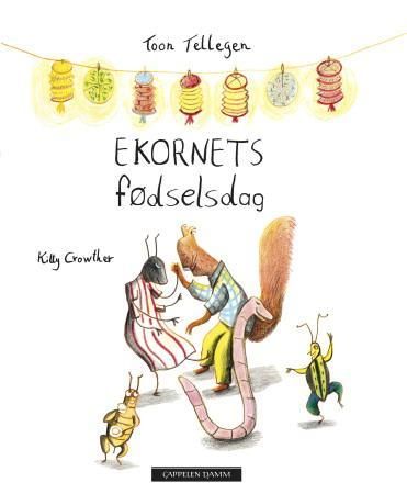 Ekornets fødselsdag og andre fortellinger 9788202375614 Toon Tellegen Brukte bøker