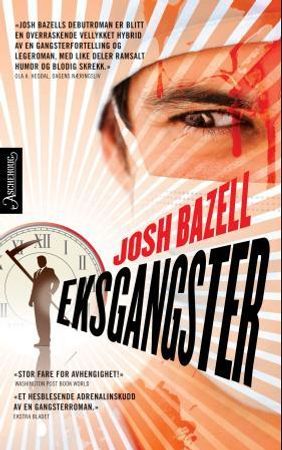 Eksgangster 9788203214790 Josh Bazell Brukte bøker