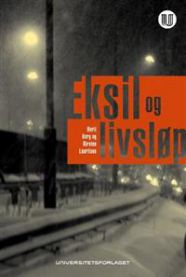 Eksil og livsløp 9788215014715 Berit Berg Kirsten Lauritsen Brukte bøker