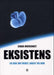 Eksistens 9788248902713 Einar Øverenget Brukte bøker