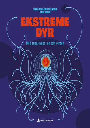 Ekstreme dyr 9788205569553 Sara Östlund Nilsson Brukte bøker