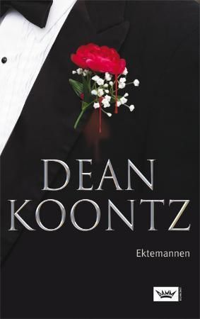 Ektemannen 9788204132246 Dean R. Koontz Brukte bøker